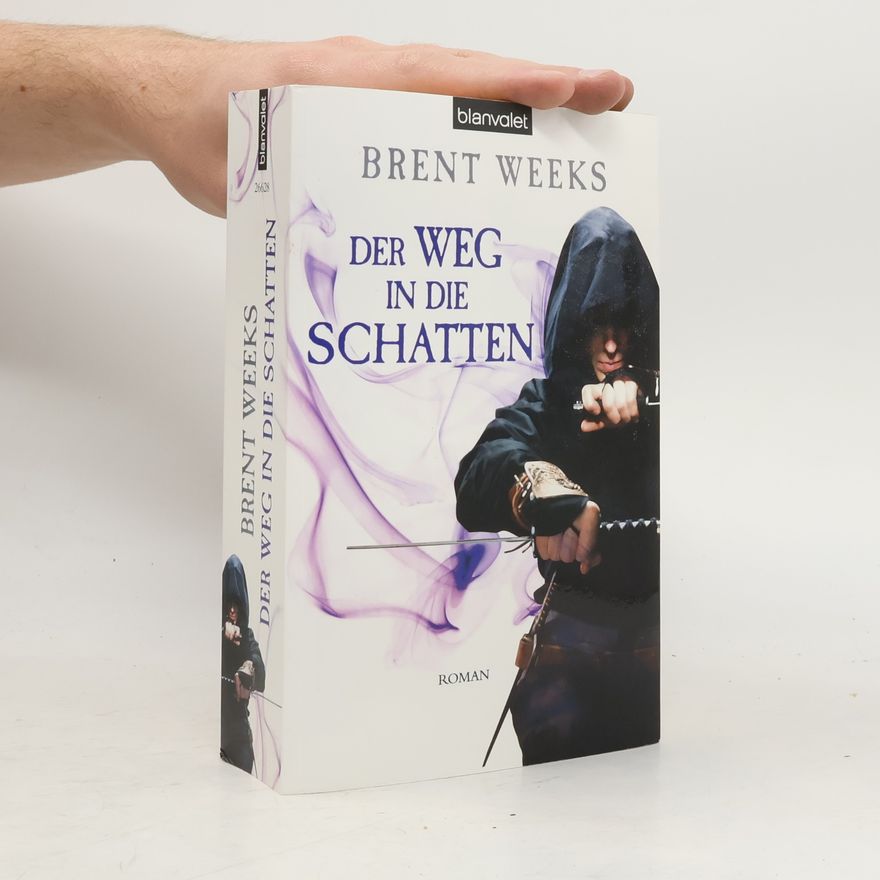 Brent Weeks Der Weg in die Schatten