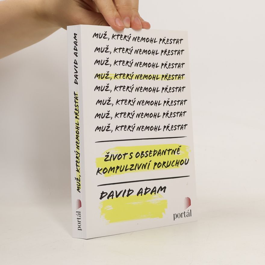 David Adam Muž, který nemohl přestat