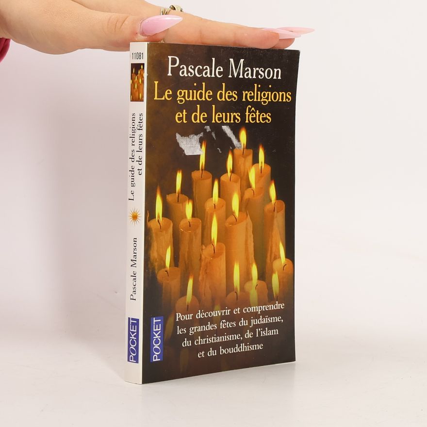 Pascale Marson Zyto Le guide des religions et leurs fêtes