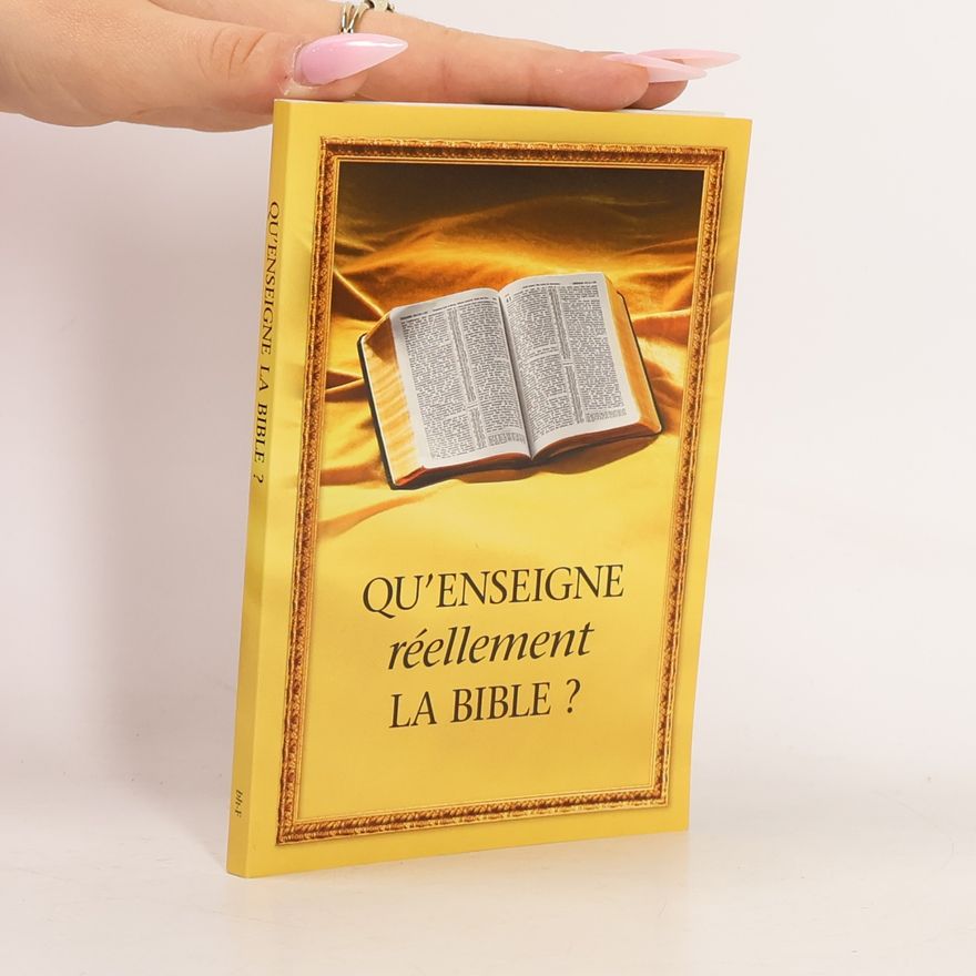 Kolektiv autorů Qu'enseigne réellement la bible?