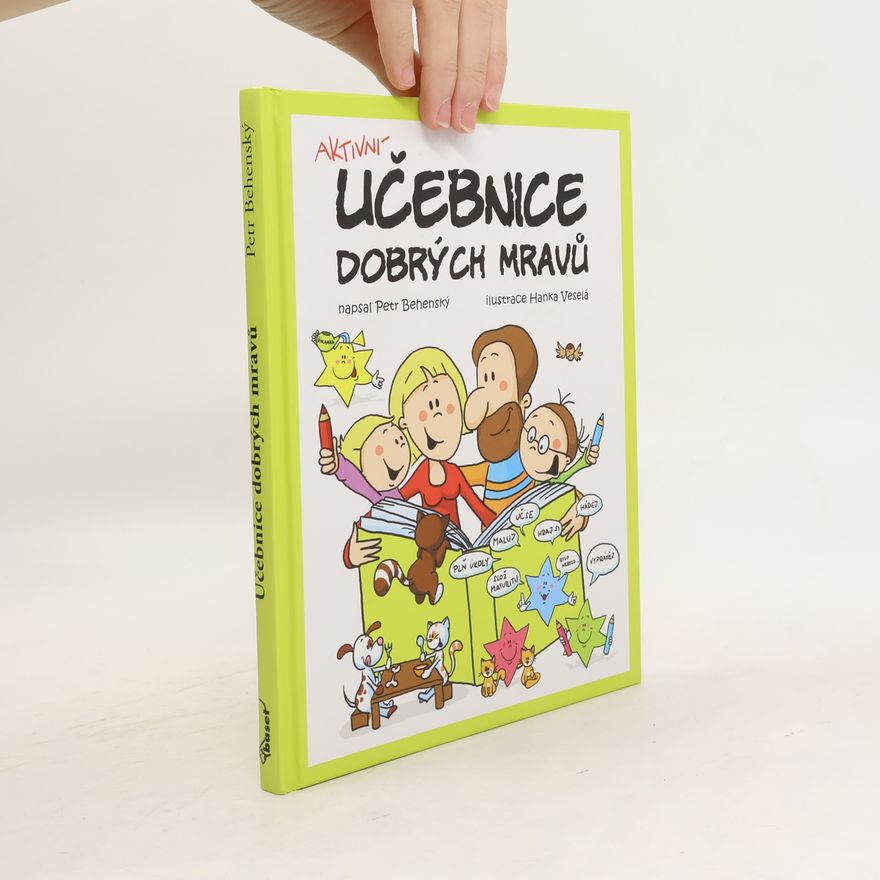 Petr Behenský Aktivní učebnice dobrých mravů