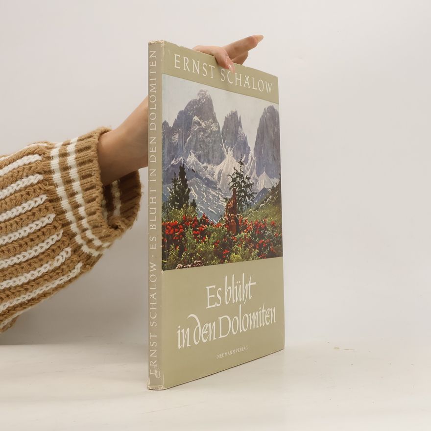 Ernst Schälow Es blüht in den Dolomiten