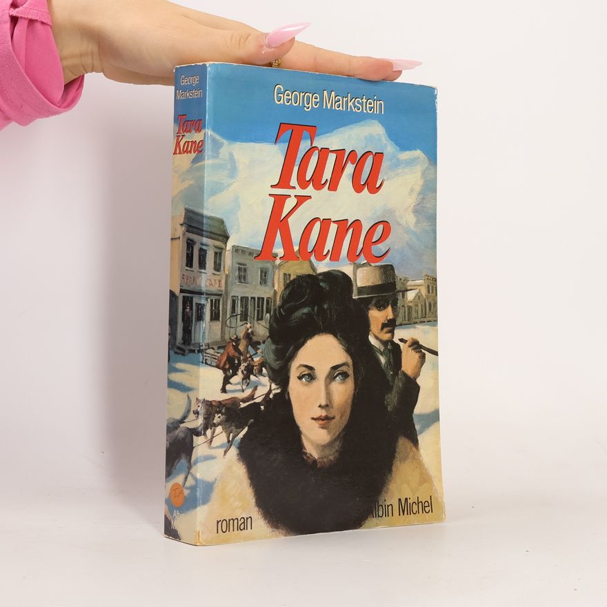 George Markstein Tara Kane