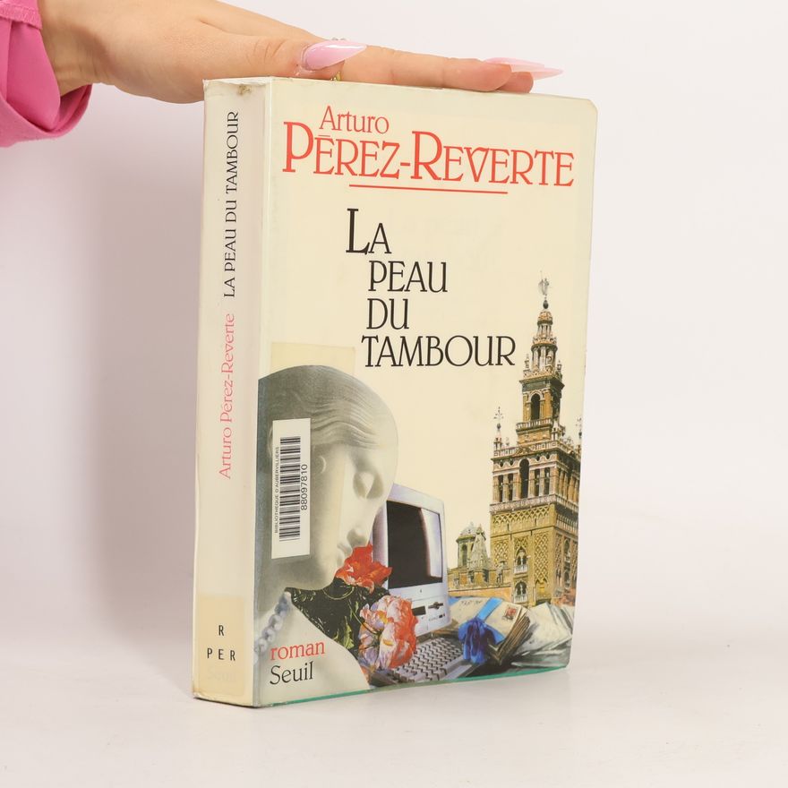 Arturo Pérez Reverte La peau du tambour