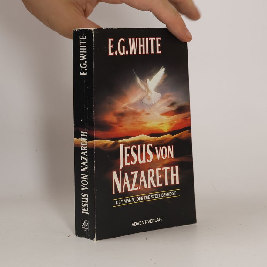 E. G. White Jesus von Nazareth