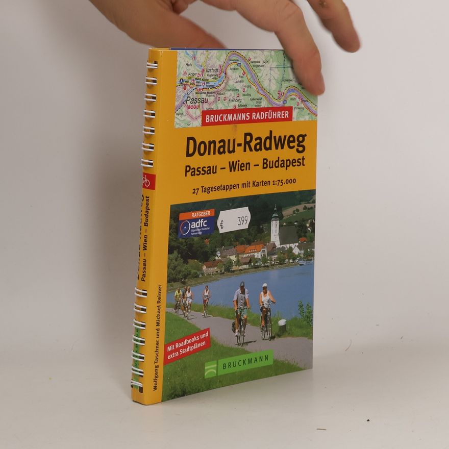Michael Reimer Donau-Radweg Passau - Wien - Budapest. Bruckmanns Radführer