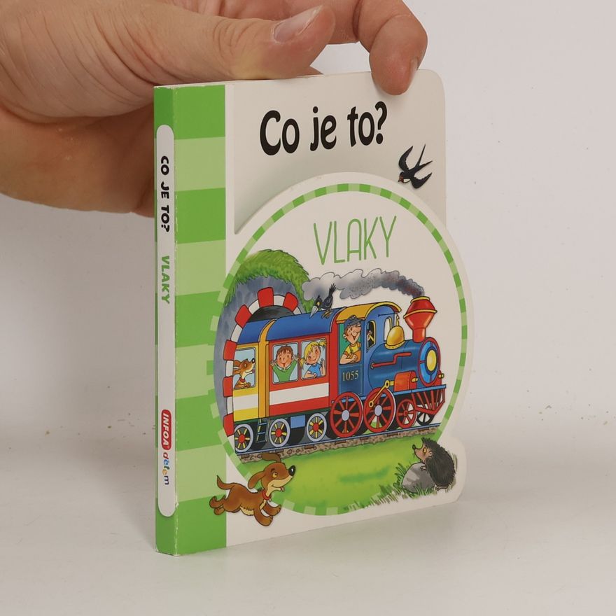 Hana Mertová Co je to?. Vlaky