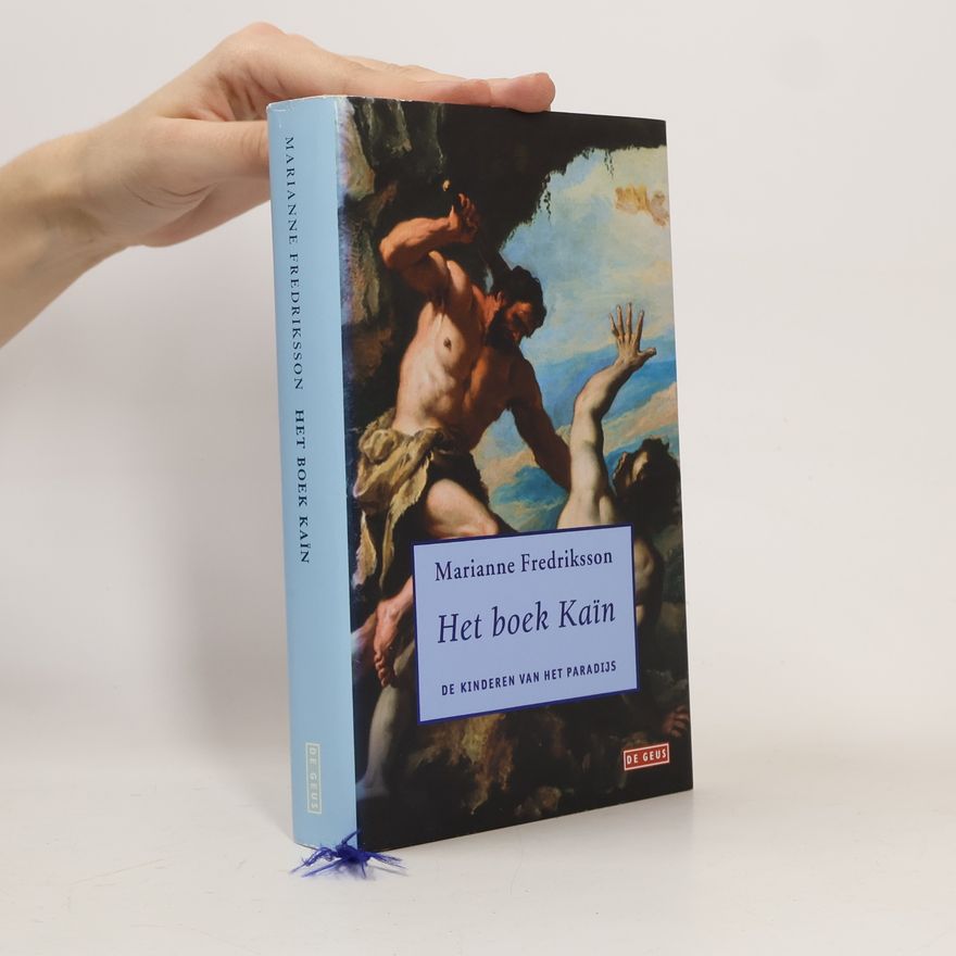 Marianne Fredriksson De kinderen van het Paradijs: Het boek Kaïn