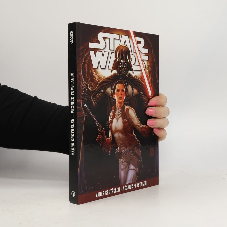 Kolektív autorov Star Wars. Vader sestřelen - věznice povstalců