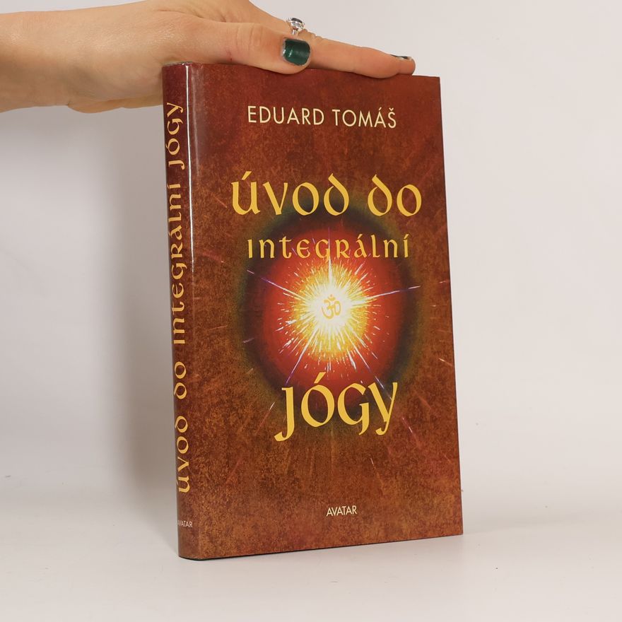 Eduard Tomáš Úvod do integrální jógy