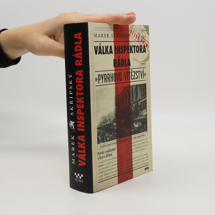 Marek Skřipský Válka inspektora Rádla: Pyrrhovo vítězství
