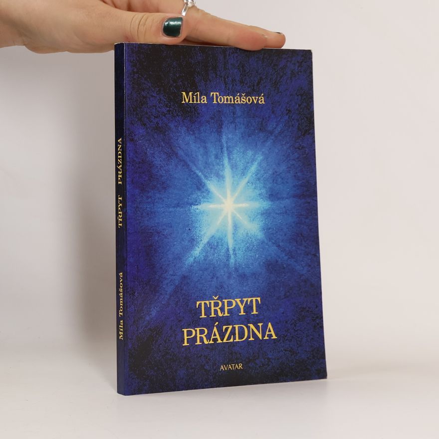 Míla Tomášová Třpyt prázdna. Duchovní eseje a příběhy