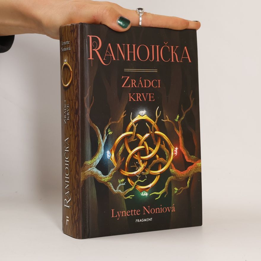 Lynette Noni Ranhojička. Zrádci krve