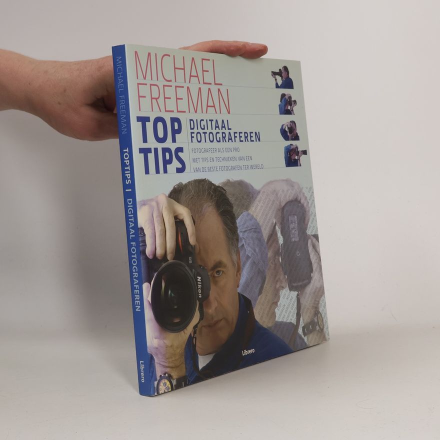 Anton Havelaar Toptips digitaal fotograferen