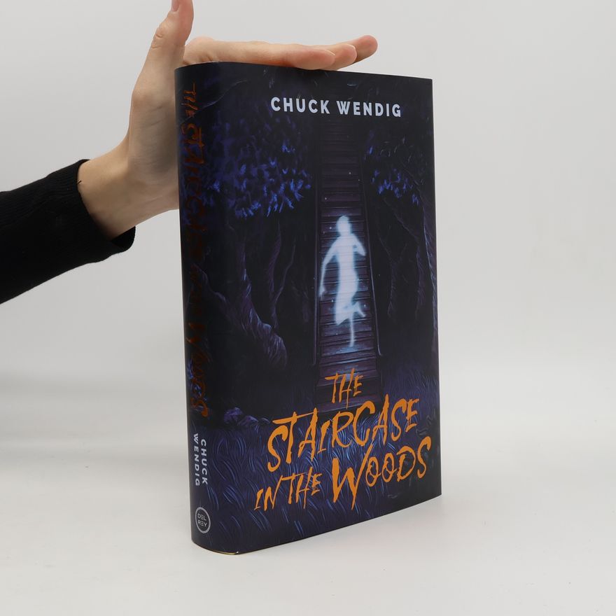 Chuck Wendig The Staircase in the Woods