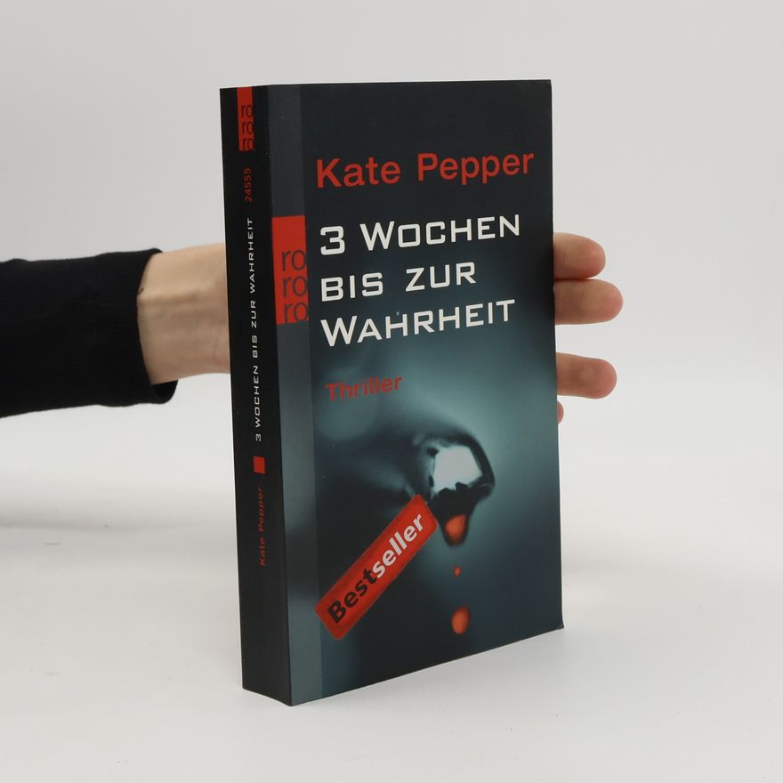 Kate Pepper 3 Wochen bis zur wahrheit