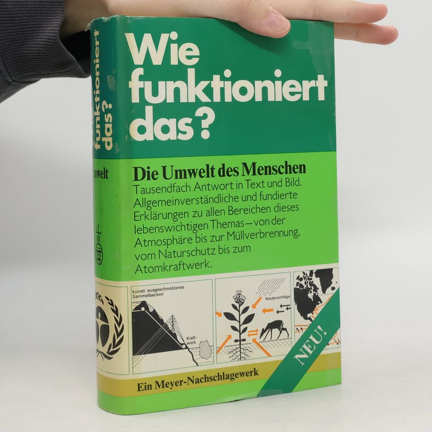 Karl-Heinz Ahlheim Wie funktioniert das? Die Umwelt des Menschen