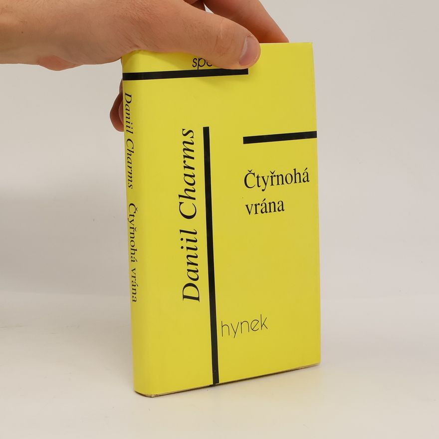 Daniil Charms Čtyřnohá vrána