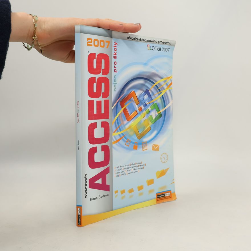 Hana Šedová Access 2007 nejen pro školy