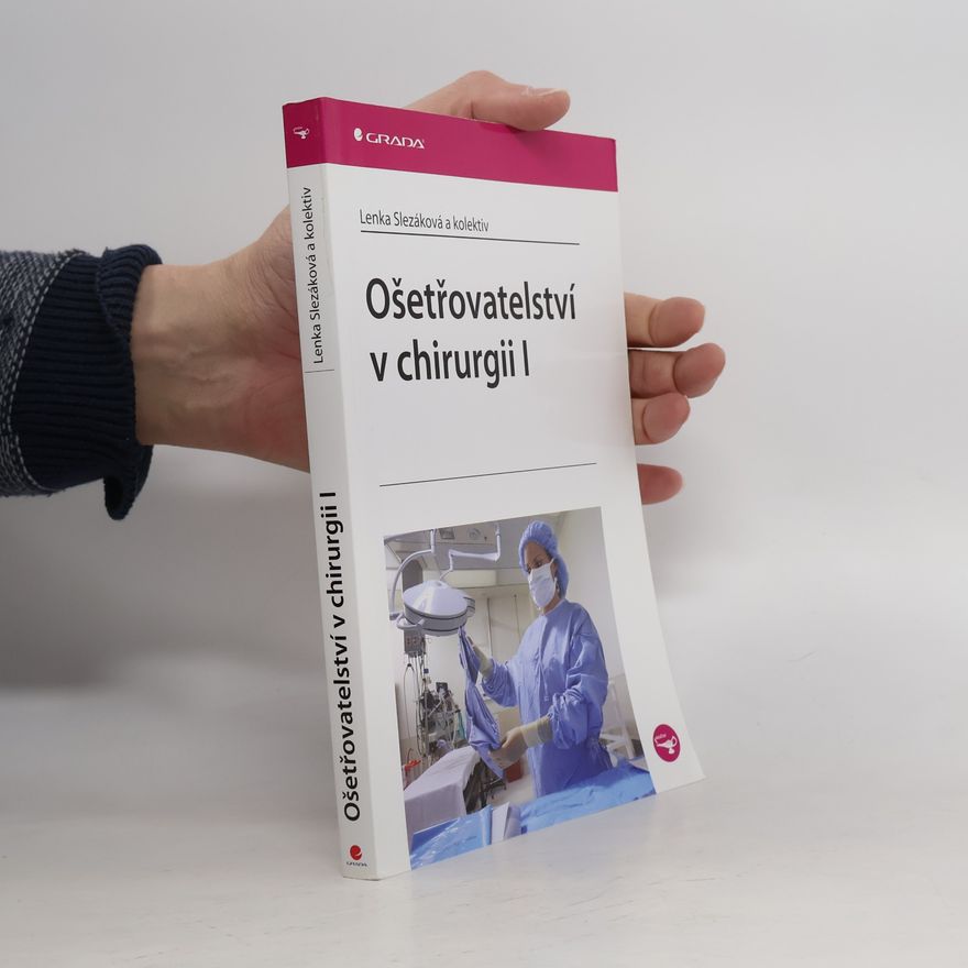 Hana Čoupková Ošetřovatelství v chirurgii I