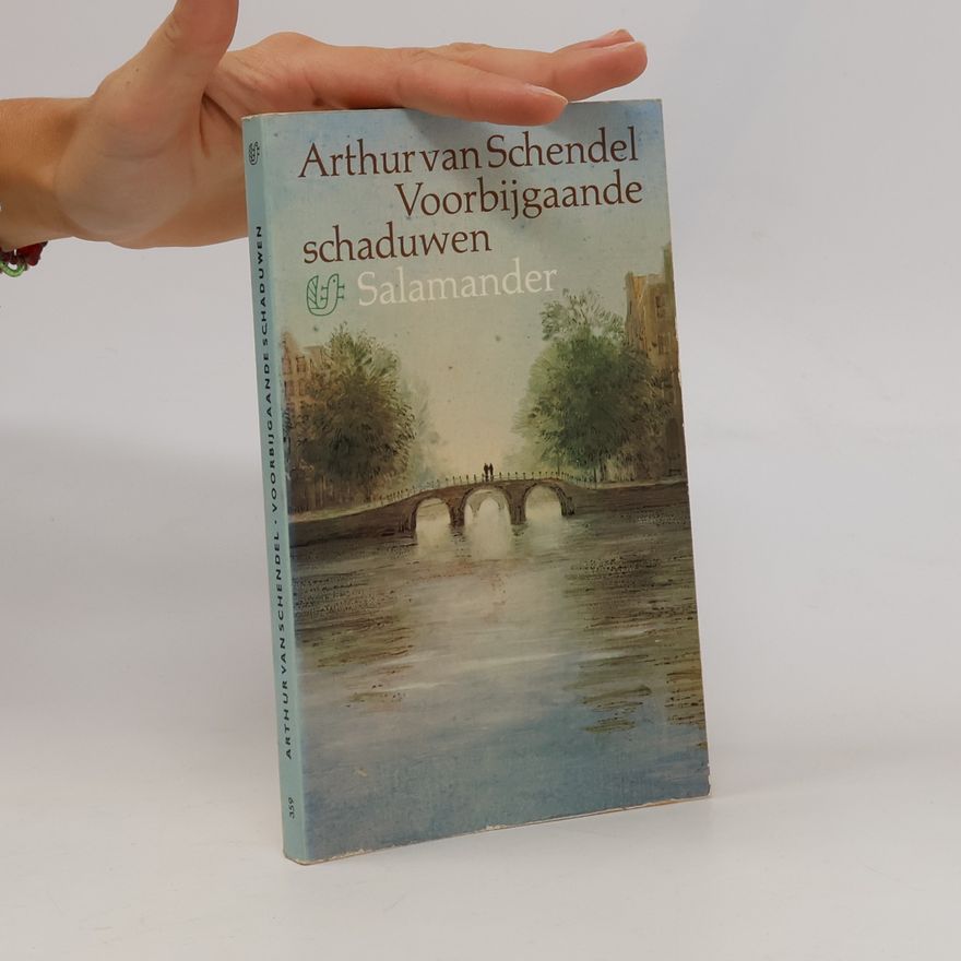 Arthur van Schendel Voorbijgaande schaduwen