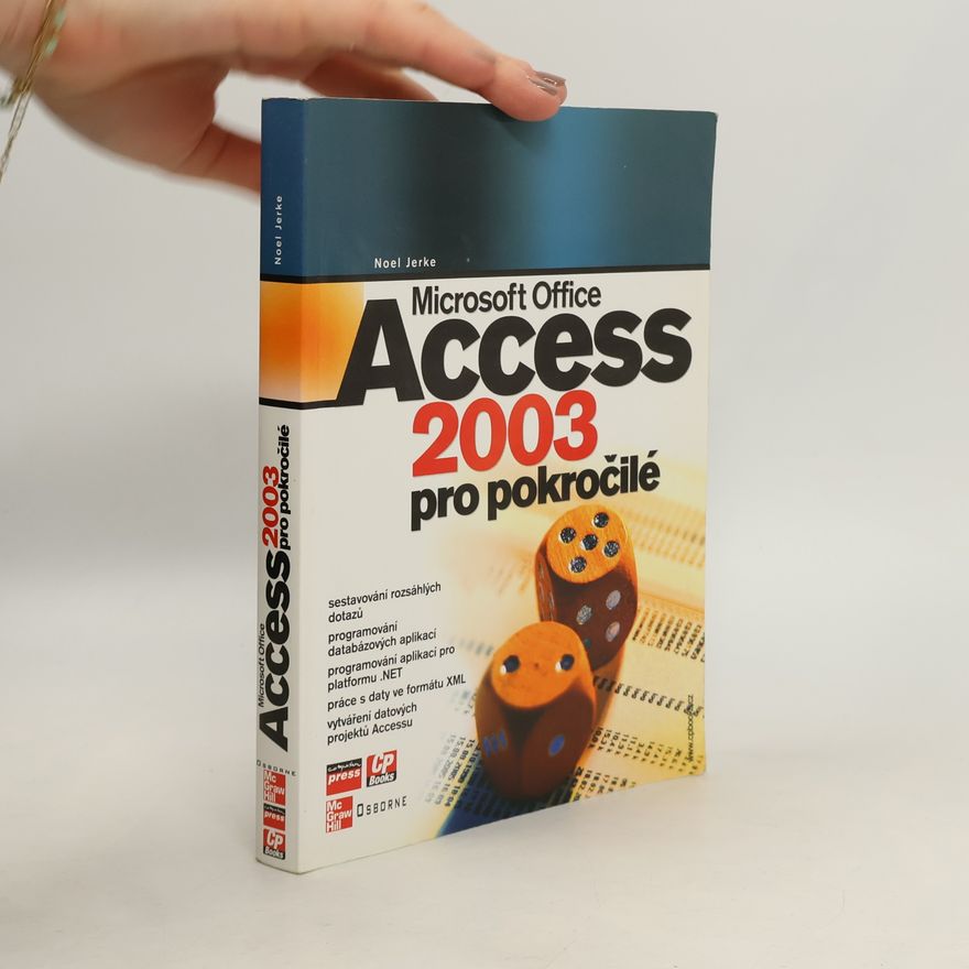 Noel Jerke Microsoft Office Access 2003 pro pokročilé