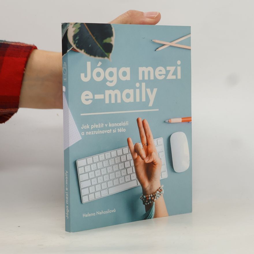 Helena Nehasilová Jóga mezi e-maily