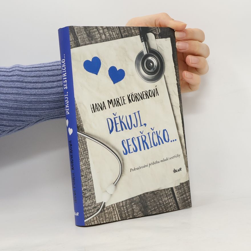 Hana Marie Körnerová Děkuji, sestřičko...
