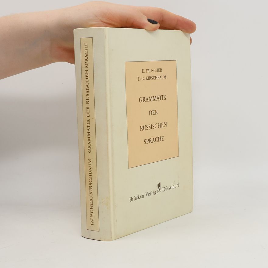 Elisabeth Kretschmar-Tauscher Grammatik der russischen Sprache