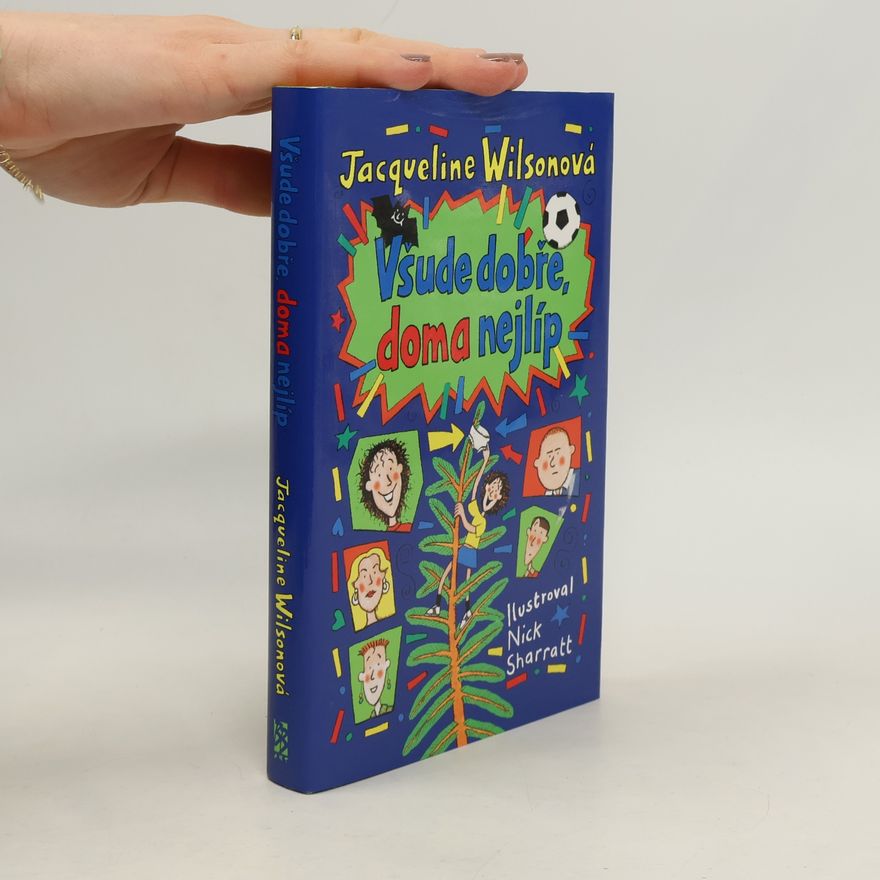 Jacqueline Wilson Všude dobře, doma nejlíp