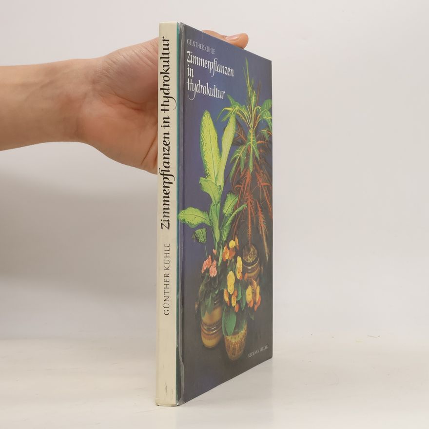Günther Kühle Zimmerpflanzen in Hydrokultur