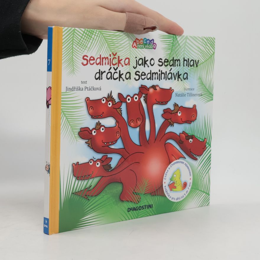 Jindřiška Ptáčková Sedmička jako sedm hlav dráčka sedmihlávka
