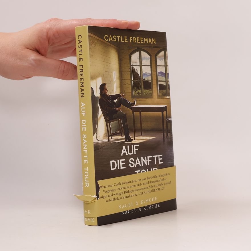 Castle Freeman Auf die sanfte Tour