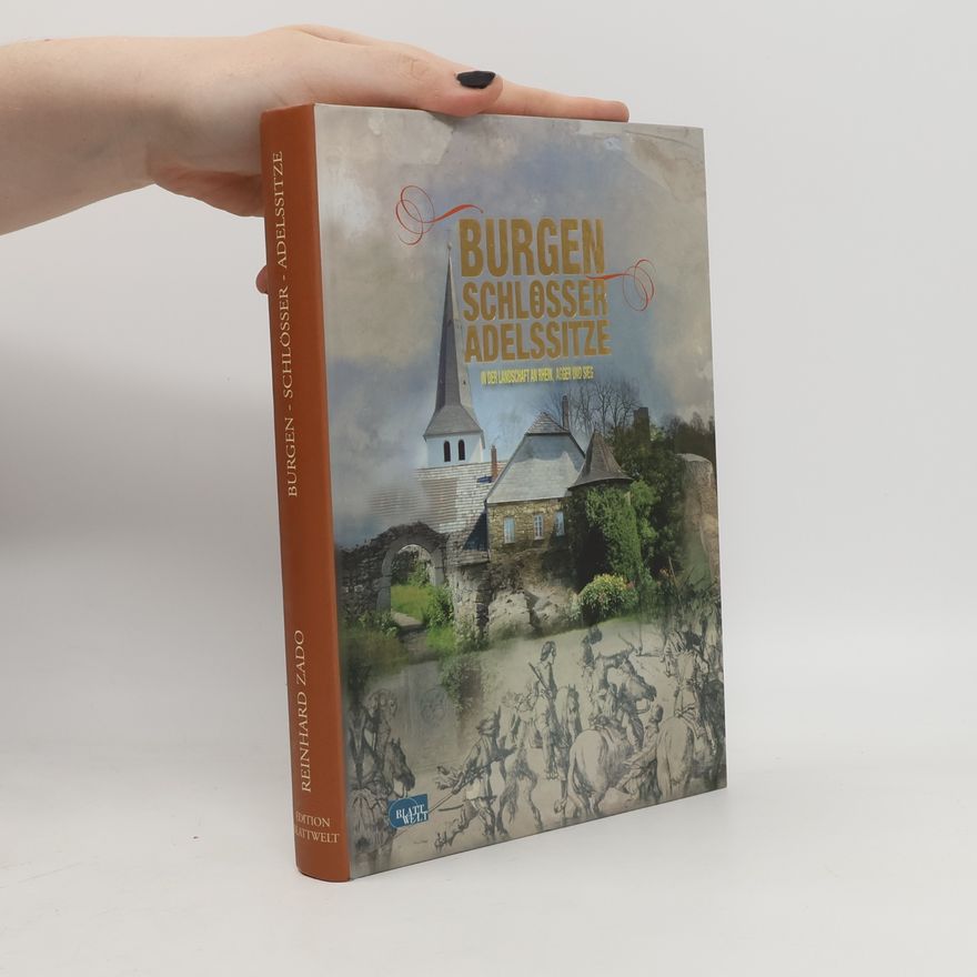 Y. Andres-Peruche Burgen, Schlösser, Adelssitze in der Landschaft an Rhein, Agger und Sieg