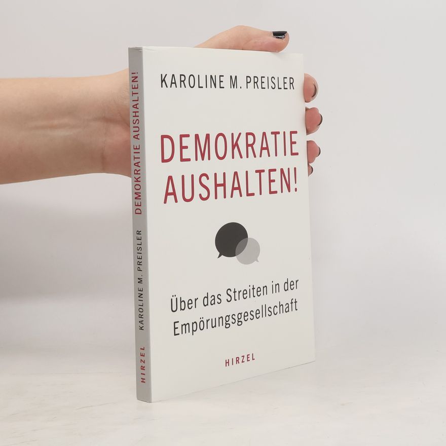 Karoline M Preisler Demokratie aushalten!