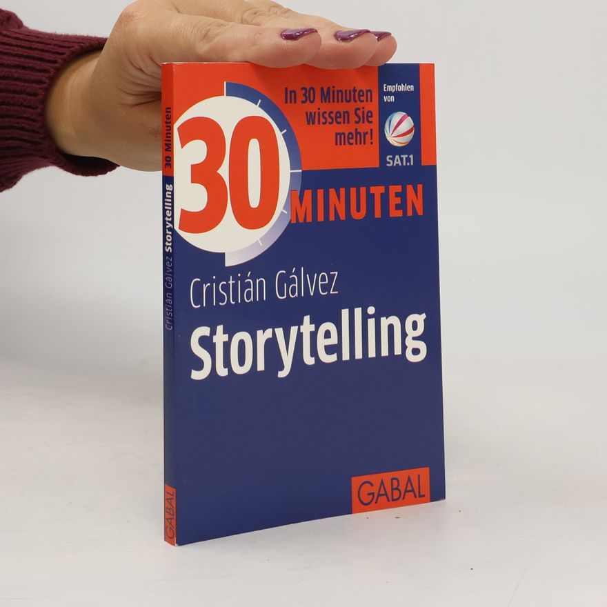 Christian Gálvez 30 Minuten Storytelling