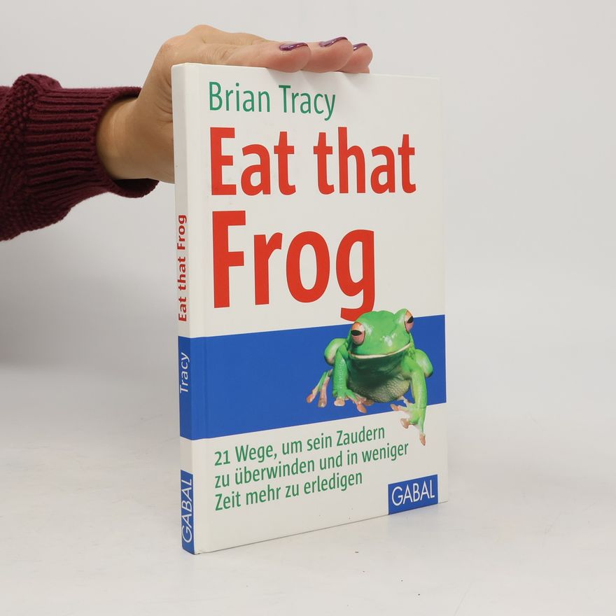 Brian Tracy Eat that frog