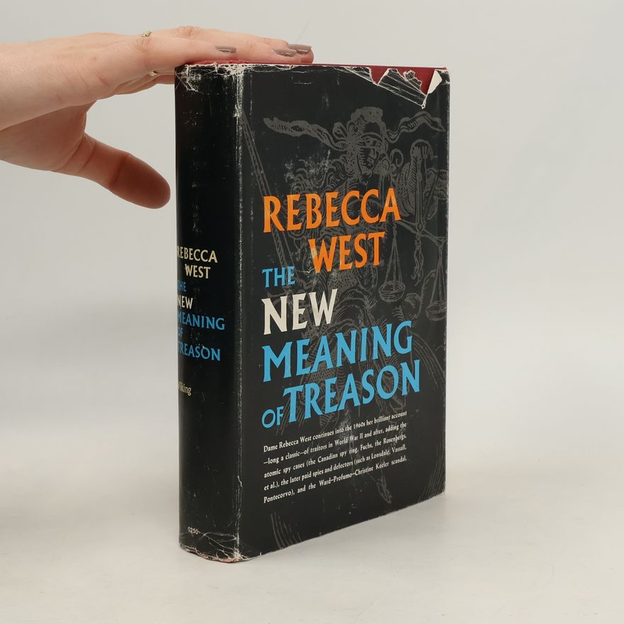 Rebecca West The New Meaning of Treason