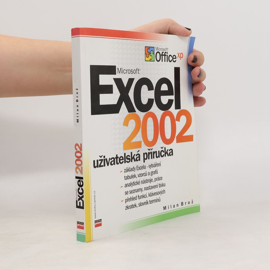 Milan Brož Microsoft Excel 2002. Uživatelská příručka