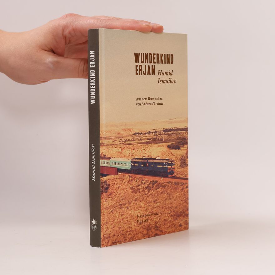 Hamid Ismailov Wunderkind Erjan