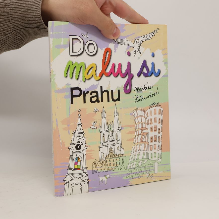 Markéta Laštuvková Domaluj si Prahu