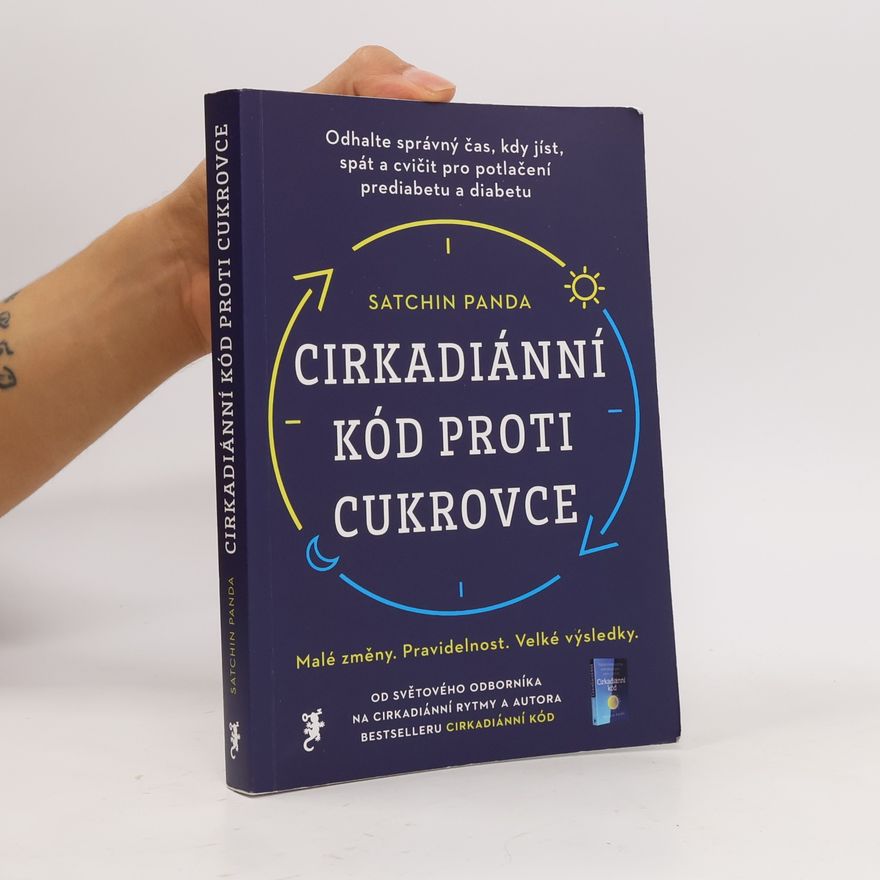 Satchin Panda, PhD Cirkadiánní kód proti cukrovce