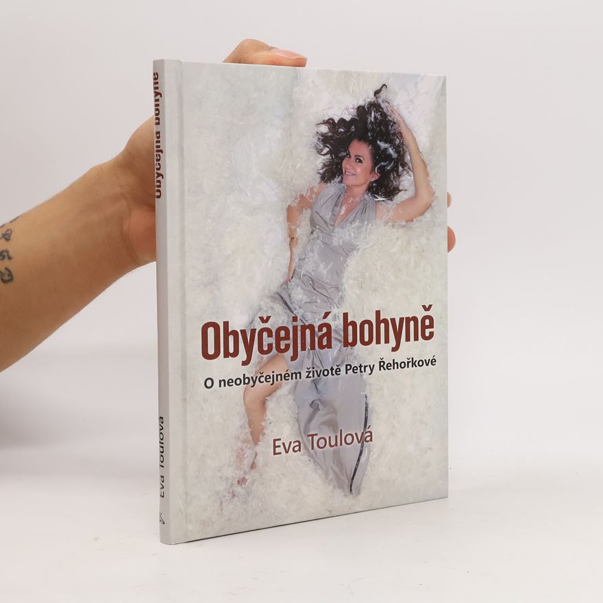 Eva Toulová Obyčejná bohyně
