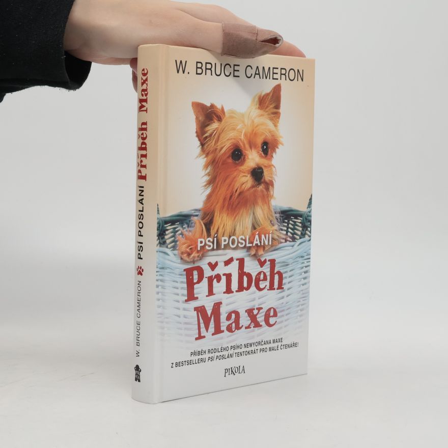 W. Bruce Cameron Psí poslání. Příběh Maxe