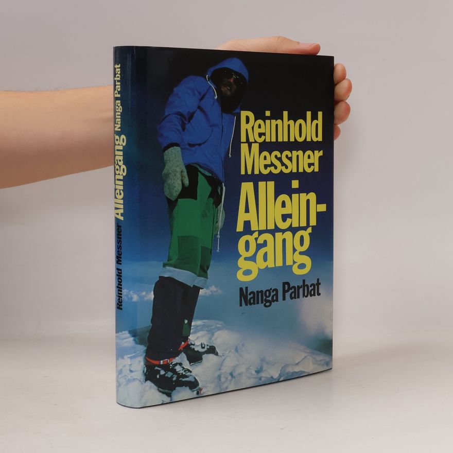 Reinhold Messner Alleingang. Nanga Parbat