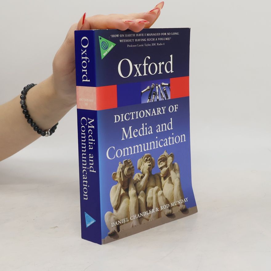 Daniel Chandler A Dictionary of Media and Communication