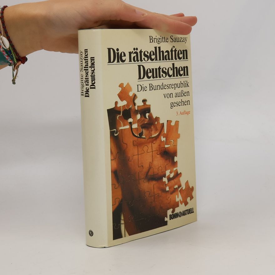 Brigitte Sauzay Die rätselhaften Deutschen