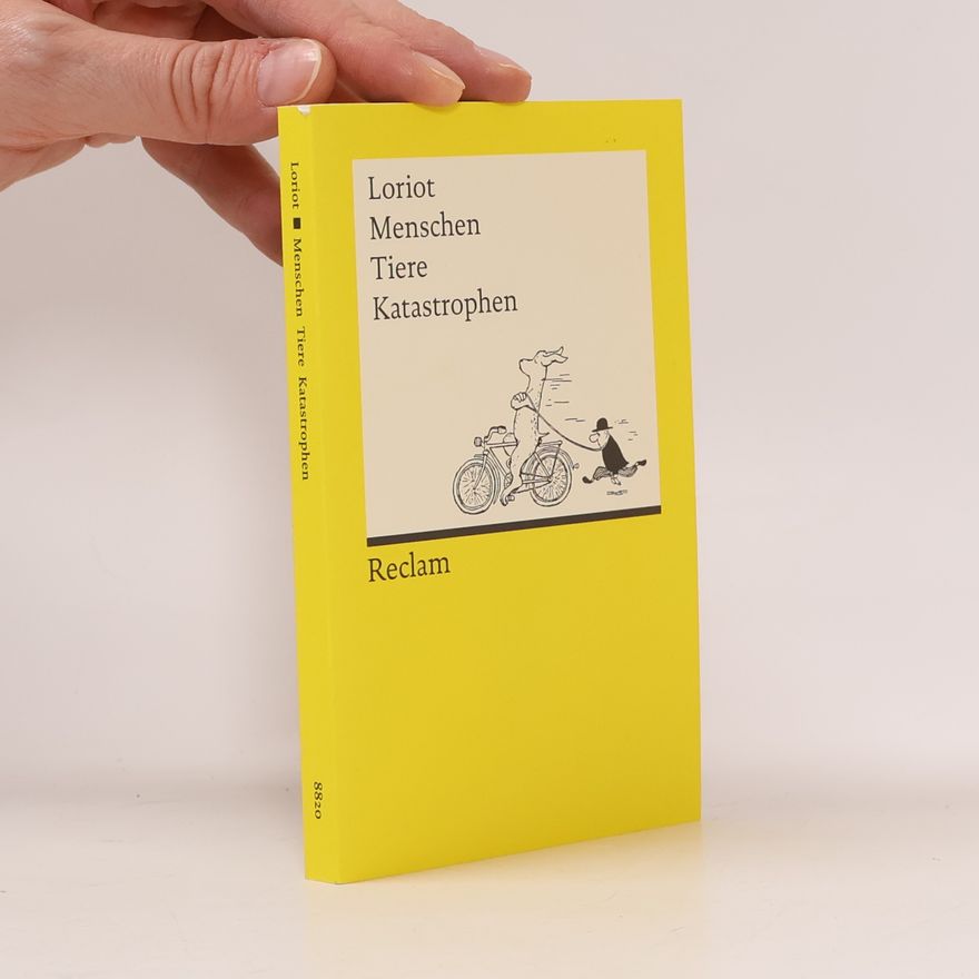 Loriot Menschen, Tiere, Katastrophen