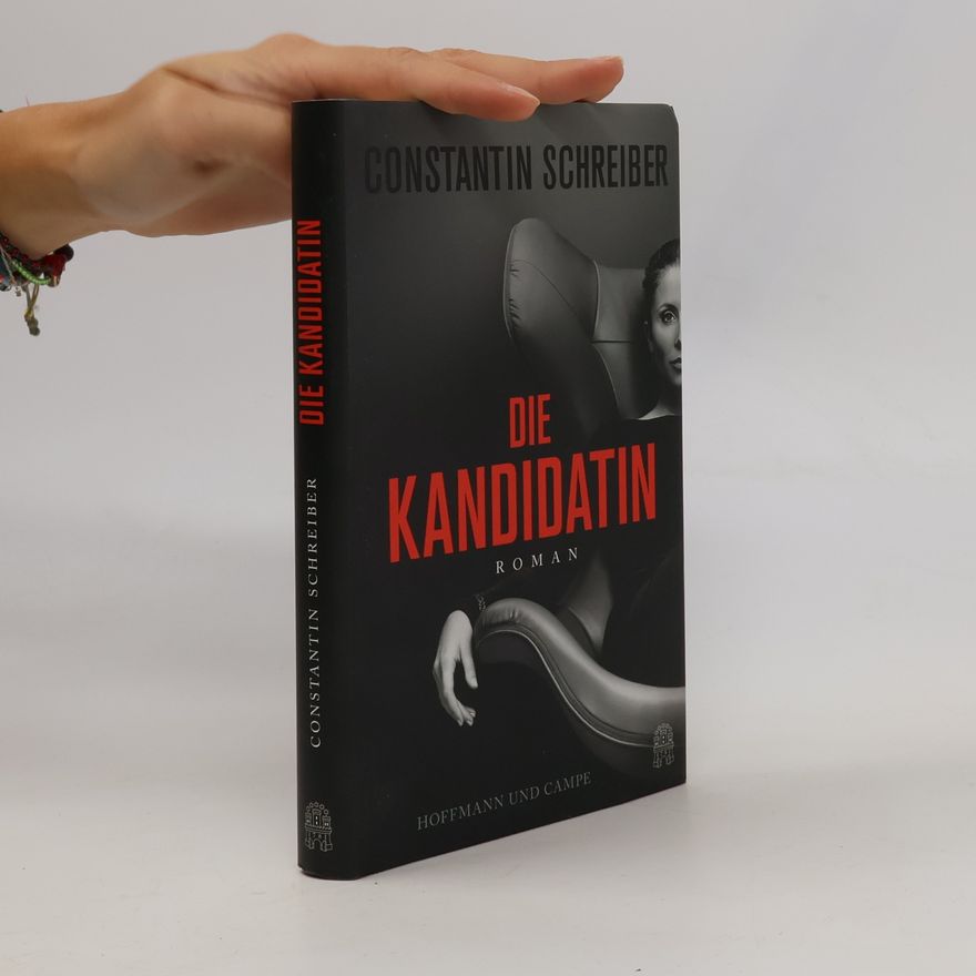Constantin Schreiber Die Kandidatin