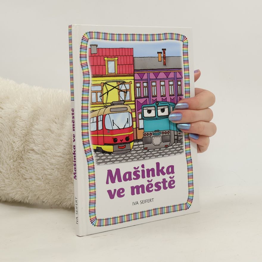 Kateřina Sýkorová Seifertová Mašinka ve městě
